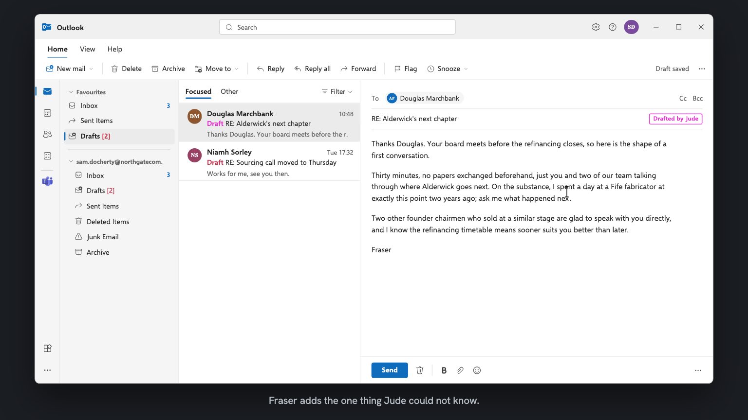 Jude's draft open in Outlook, labelled Drafted by Jude. Fraser has replaced a phrase in it with a personal account of a comparable fabricator two years ago, and the Send button is below.